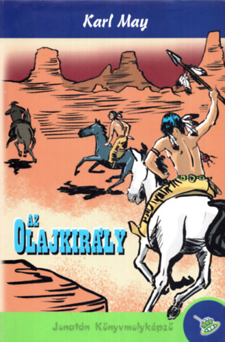 Karl May - Az olajkir�ly