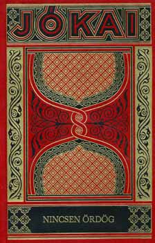 J�kai M�r - Nincsen �rd�g