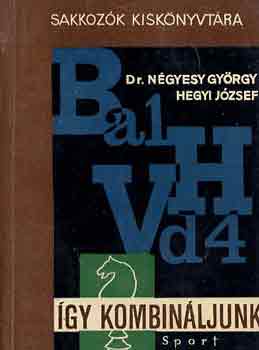 Dr. N�gyesy Gy.-Hegyi J. - �gy kombin�ljunk