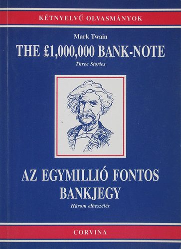 Mark Twain - The $1.000.000 bank-note / Az egymillió fontos bankjegy
