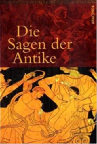 Heinrich Wilhelm Stoll - Die Sagen der Antike