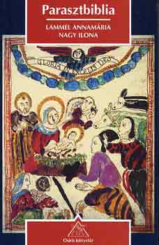 Lammel Annam�ria-Nagy Ilona - Parasztbiblia