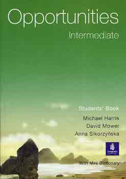 Anna Sikorzynska; M. Harris; D. Mower - Opportunities - Intermediate(Student s Book)with mini-dict. LM-1205