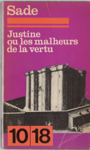 Sade - Justine ou les malheurs de la vertu