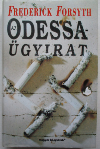 Frederick Forsyth - Az Odessa-�gyirat