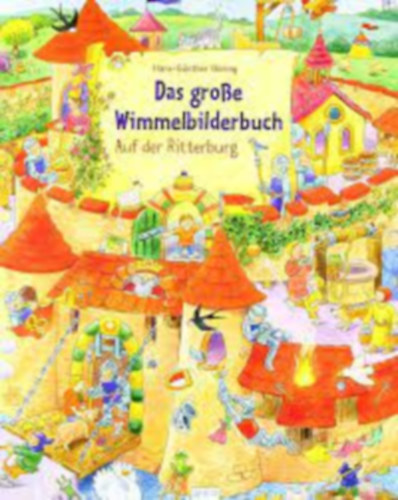 Hans-Günther Döring - Das große Wimmelbilderbuch - Auf der Ritterburg Paperback