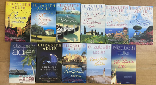 Elizabeth Adler - 11 db Elizabeth Adler regény - Toszkánai nyár, Velem Velencében, Riviéra hotel, Párizsi randevú, Nyár Capri szigetén, Ház Amalfin, Napnyugta Santa Monicában, San Diego mindent visz, Kalifornia, szívem, Varázslatos Malibu, A Villa Mimosa