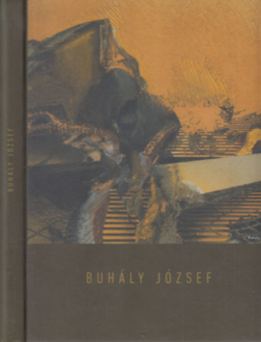 Bereznai Pter  (szerk.) - Buhly Jzsef (killtsi album)- magyar-angol nyelv
