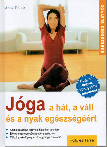 Anna Tr�kes - J�ga a h�t, a v�ll �s a nyak eg�szs�g��rt