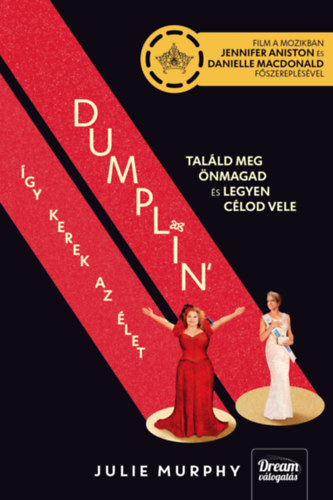 Julie Murphy - Dumplin' - gy kerek az let (Filmes bortval)