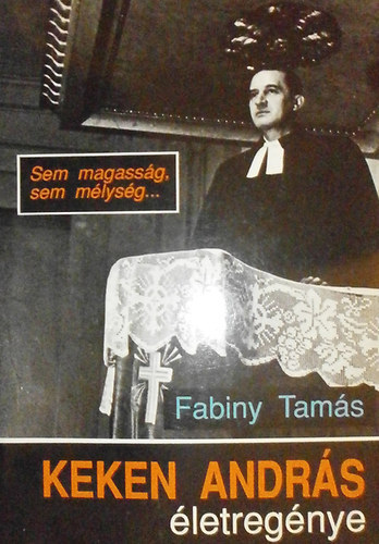 Fabiny Tams - Sem magassg, sem mlysg... (Keken Andrs letregnye)