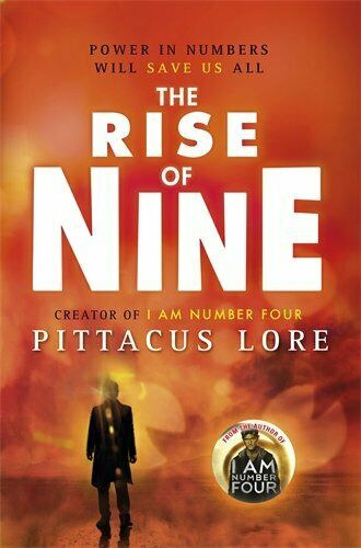 Pittacus Lore - The rise of nine