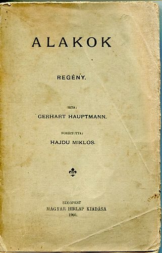 Gerhart Hauptmann - Alakok