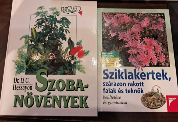 Peter Beck D.G. Dr. Hessayon - 2 db kertszeti KNYVMENT AJNLAT: Szobanvnyek +Sziklakertek, szrazon rakott falak s teknk