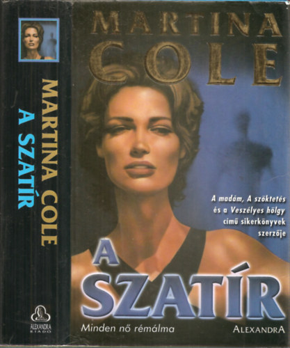 Szerző Martina Cole Fordító Cserna György - A szatír -Minden nő rémálma