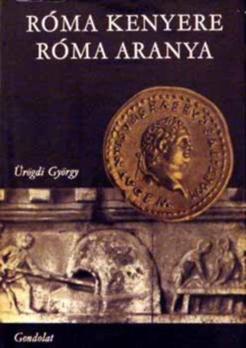 rgdy Gyrgy - Rma kenyere, Rma aranya