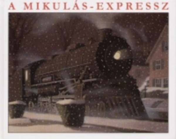 Chrisvan Allsburg - A Mikul�s-expressz