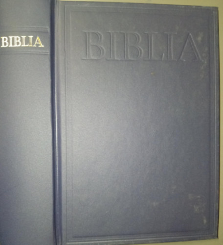 Magyar Bibliatársulat - Biblia - Istennek az Ószövetségben és Újszövettségben adott kijelentése (Az 1975. évi új fordítású biblia javított kiadása a vizsolyi biblia megjelenésének 400. évfordulójára)