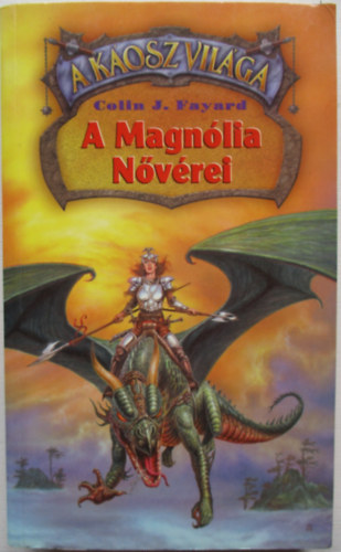 Collin J. Fayard - A Magn�lia N�v�rei
