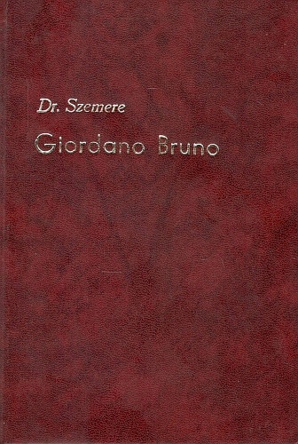 Dr. Szemere Samu - Giordano Bruno