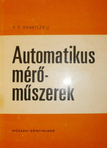 P. P. Ornatszkij - Automatikus mrmszerek