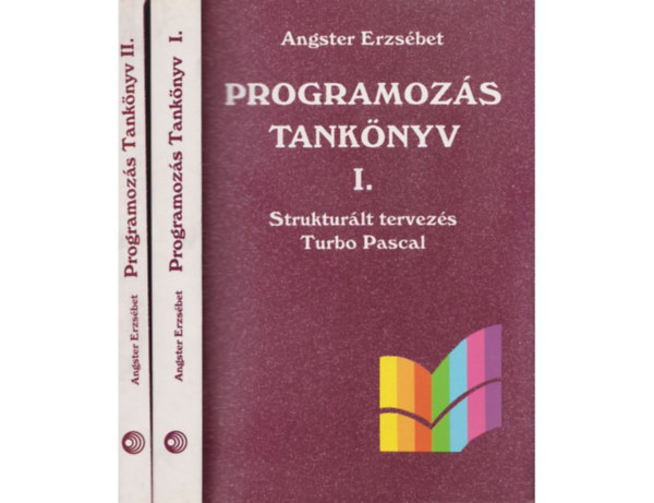 Angster Erzsbet - Programozs Tanknyv Turbo Pascal I.-II.