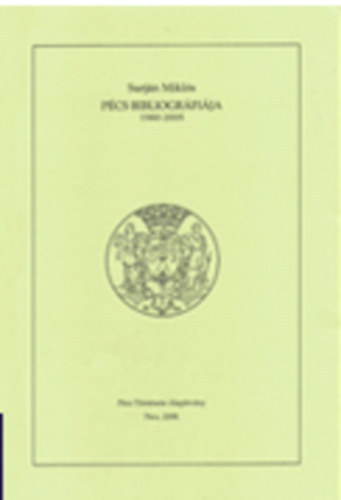 Surjn Mikls - Pcs bibliogrfija (1960-2005)