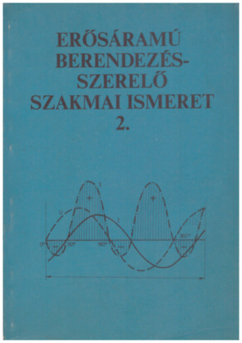 Komlsy Pl-Nagy Andrs - Ersram berendezsszerel szakmai ismeret 2.