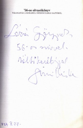 Szuromi T�mea  (szerk.) - 56-os olvas�k�nyv - V�logat�s a korabeli b�k�scsabai sajt�b�l (dedik�lt)