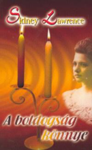 Sindey Lawrence - A boldogság könnye