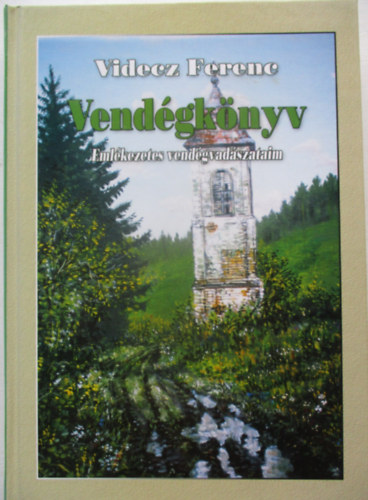 Videcz Ferenc - Vendégkönyv