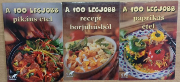T�bb szerz� - 3 db a 100 legjobb sorozatb�l: A 100 legjobb pik�ns �tel - A 100 legjobb recept borj�h�sb�l - A 100 legjobb paprik�s �tel
