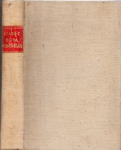 Szab� Zolt�n - Cifra nyomor�s�g