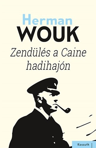 Herman Wouk - Zendls a Caine hadihajn