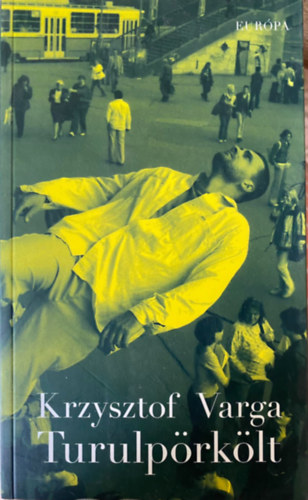 Ford.: Hermann Pter Krzysztof Varga - Turulprklt (Eurpa)