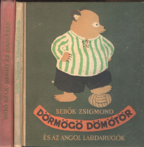 Szerz� Seb�k Zsigmond Grafikus Demj�n Zsuzsa - D�rm�g� D�m�t�r �s az angol labdar�g�k - Demj�n Zsuzsa rajzaival - (Els� kiad�s !)