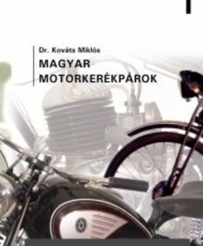 dr. Kovts Mikls - Magyar motorkerkprok