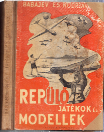 Babajev-Kudrjavcev - Repljtkok s modellek