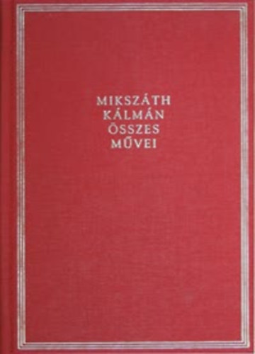 Miksz�th K�lm�n - Elbesz�l�sek XV. 1891-1893.