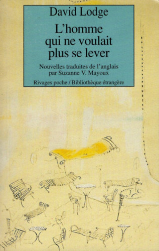 David Lodge - L'Homme qui ne voulait plus se lever