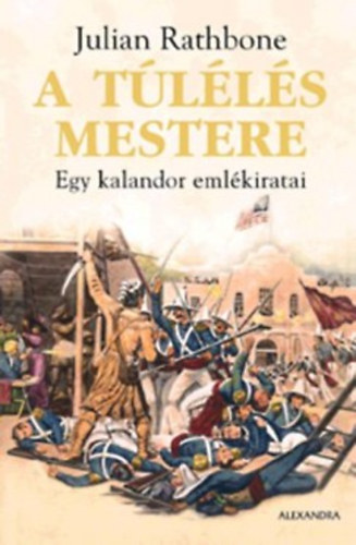 Julian Rathbone - A t�l�l�s mestere