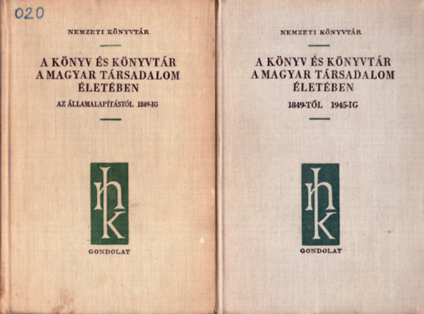 Kovcs Mt  (sszell.) - A knyv s a knyvtr a Magyar trsadalom letben 1849-ig s 1849-tl 1945-ig (2 ktet!!!)