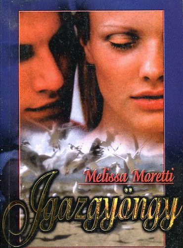 Melissa Moretti - Igazgy�ngy
