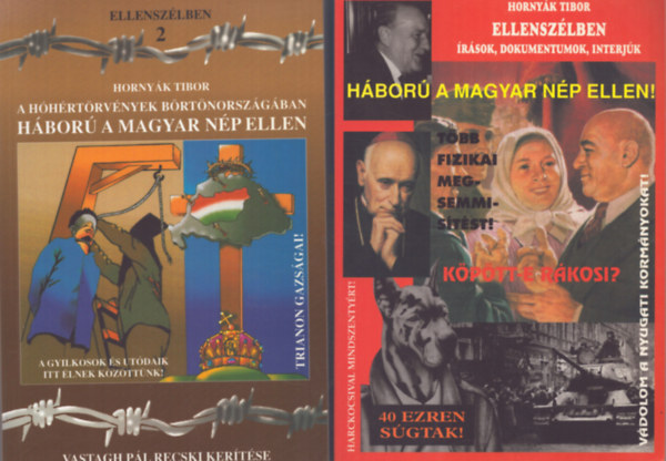 Ellenszlben I-II. - Hbor a magyar np ellen! (rsok, dokumentumok, interjk) - A hhrtrvnyek brtnsorszgban