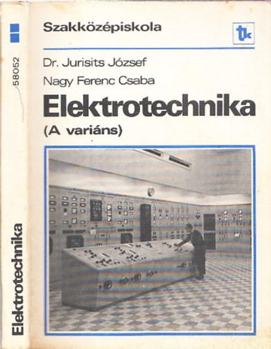 Dr. Jurisits J�zsef Nagy Ferenc Csaba - Elektrotechnika (A vari�ns)