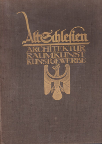 Richard Konwiarz - Alt-Schlesien - Architektur, Raumkunst, Kunstgewerbe