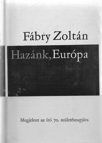 F�bry Zolt�n - Haz�nk, Eur�pa