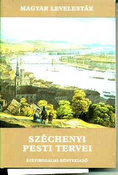 Sz�chenyi pesti tervei (MAGYAR LEVELEST�R)