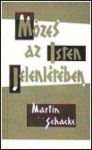 Mzes az Isten jelenltben