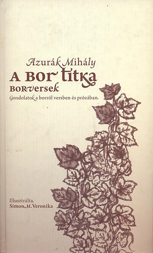 Azur�k Mih�ly - A bor titka-Borversek
